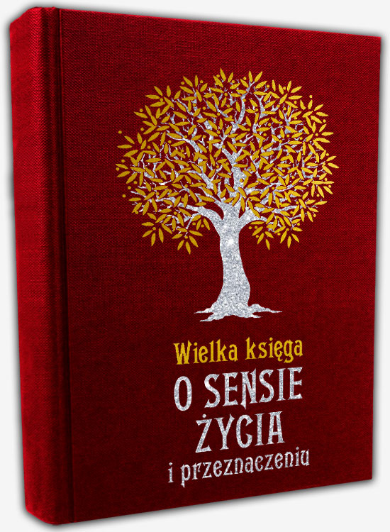 O sensie życia i przeznaczeniu
